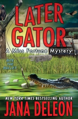Later Gator by DeLeon, Jana
