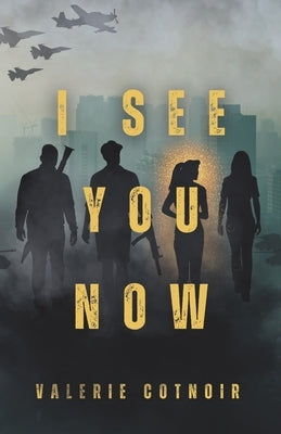 I See You Now by Cotnoir, Valerie