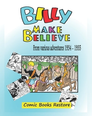 Billy make believe: Various adventures from 1934 - 1935 by Restore, Comic Books