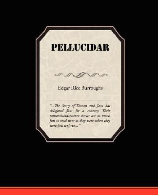 Pellucidar by Burroughs, Edgar Rice