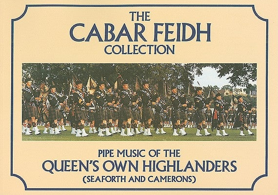 The Cabar Feidh Collection: Pipe Music of the Queen's Own Highlanders (Seaforth and Camerons) by Hal Leonard Corp