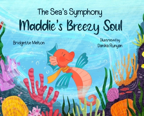 Maddie's Breezy Soul by Melton, Bridgette
