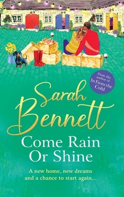 Come Rain or Shine by Bennett, Sarah