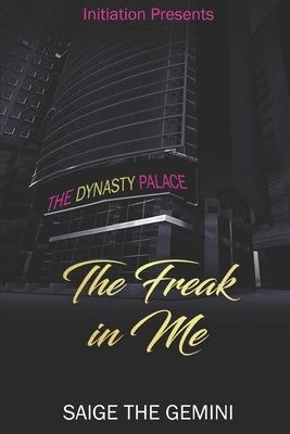 The Freak in Me by Gemini, Saige The