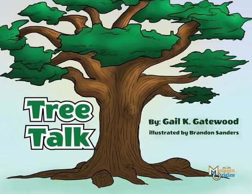 Tree Talk by Gatewood, Gail K.