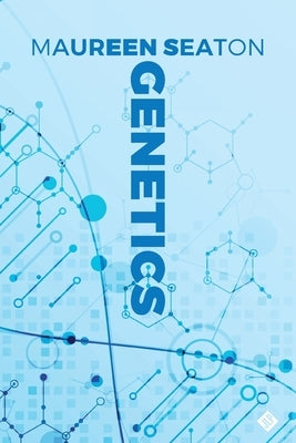 Genetics by Seaton, Maureen