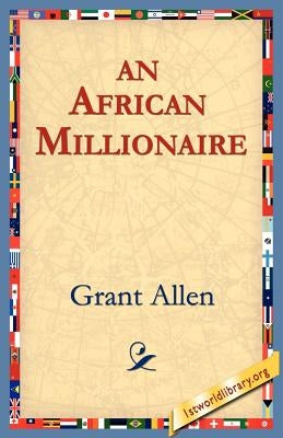 An African Millionaire by Allen, Grant