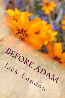 Before Adam by London, Jack