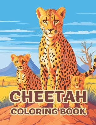 Cheetah Coloring Book For Kids: Unleash Wild Creativity With Spotted Speedsters by Andara, Jesus