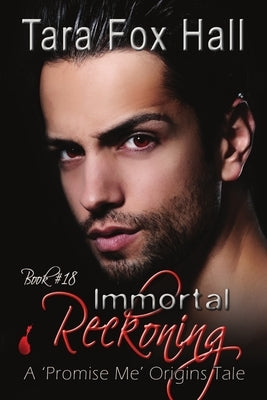 Immortal Reckoning by Hall, Tara Fox