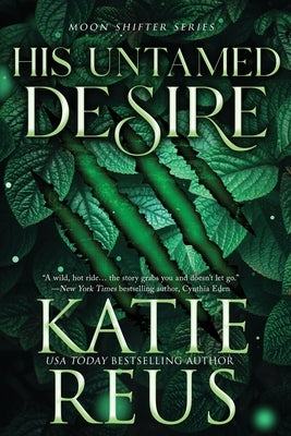 His Untamed Desire by Reus, Katie
