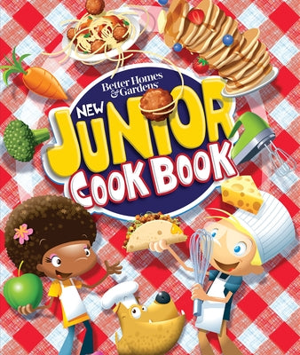 Better Homes and Gardens New Junior Cook Book by Better Homes and Gardens