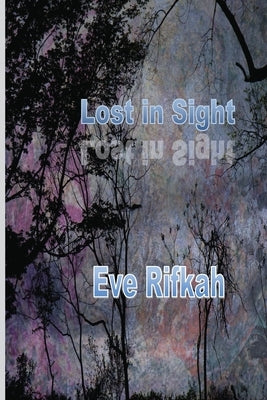 Lost In Sight by Rifkah, Eve