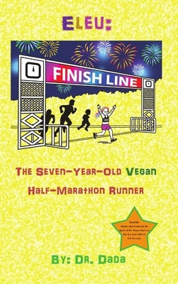 Eleu: The Seven-Year-Old Vegan Half-Marathon Runner by Dada