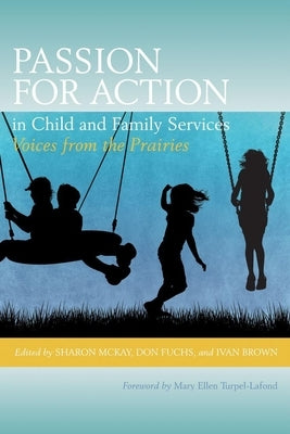 Passion for Action in Child and Family Services by Fuchs, Don