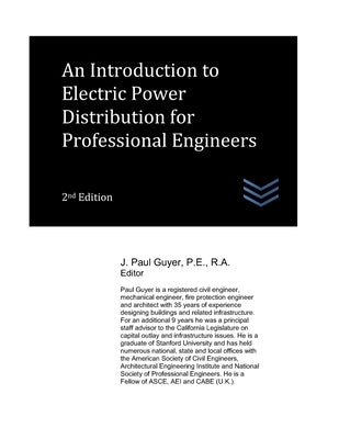 An Introduction to Electric Power Distribution for Professional Engineers by Guyer, J. Paul