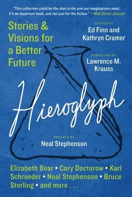 Hieroglyph: Stories and Visions for a Better Future by Finn, Ed