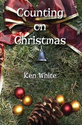 Counting on Christmas by White, Ken