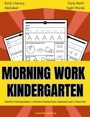 Morning Work Kindergarten by Publishing, Tealshells