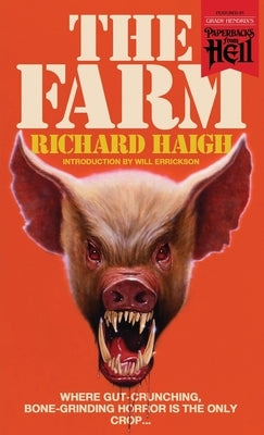 The Farm (Paperbacks from Hell) by Haigh, Richard