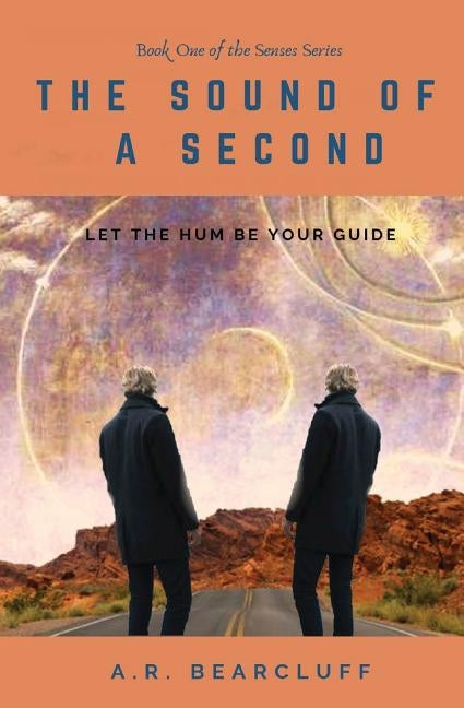 The Sound of a Second by Bearcluff, A. R.