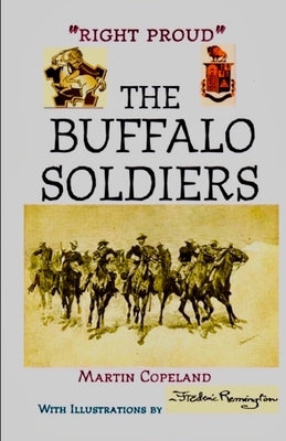 Right Proud. the Buffalo Soldiers by Copeland, Martin