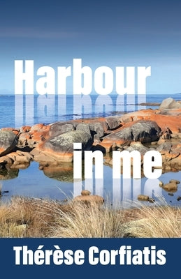 Harbour in Me by Corfiatis, Therese