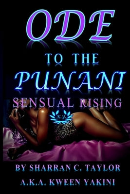Ode To The Punani: Sensual Rising by Taylor, Christina K.