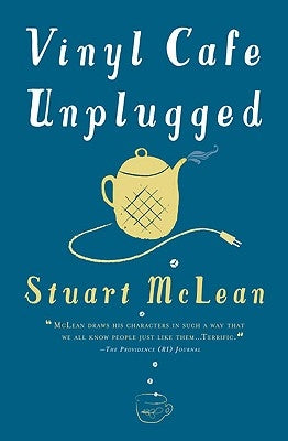 Vinyl Cafe Unplugged by McLean, Stuart