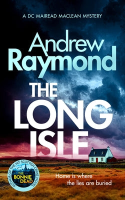 The Long Isle by Raymond, Andrew