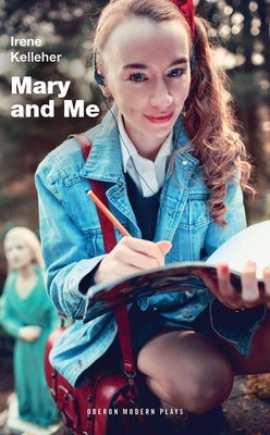 Mary and Me by Kelleher, Irene