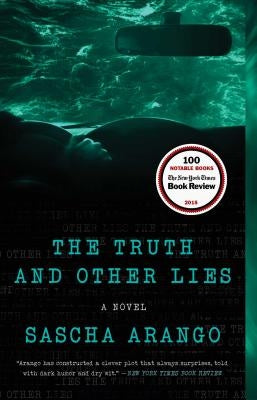 The Truth and Other Lies by Arango, Sascha