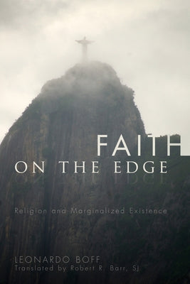 Faith on the Edge by Boff, Leonardo