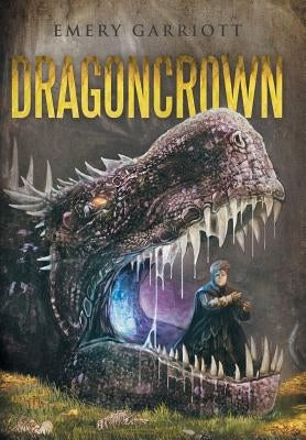 Dragoncrown by Garriott, Emery