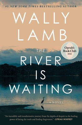 The River Is Waiting (Oprah's Book Club) by Lamb, Wally