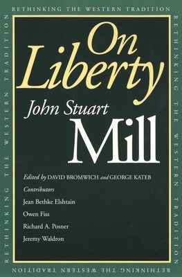 On Liberty by Mill, John Stuart