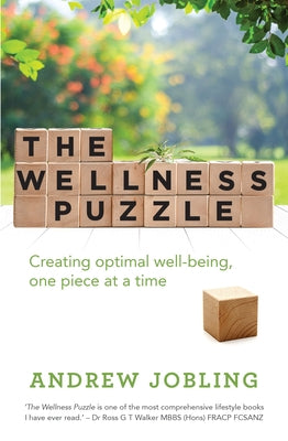 The Wellness Puzzle: Creating Optimal Well-Being, One Piece at a Time by Jobling, Andrew