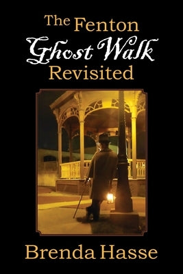 The Haunted Tours of Fenton by Hasse, Brenda