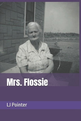 Mrs. Flossie by Pointer, Lj