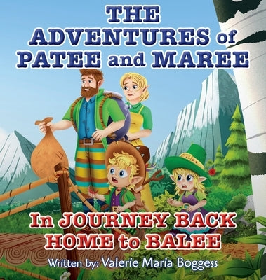The Adventures of Patee and Maree: Journey Back Home to Balee by Boggess, Valerie M.