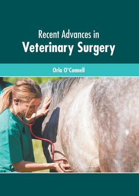 Recent Advances in Veterinary Surgery by O'Connell, Orla