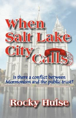 When Salt Lake City Calls by Hulse, Rocky