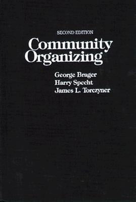 Community Organizing by Brager, George