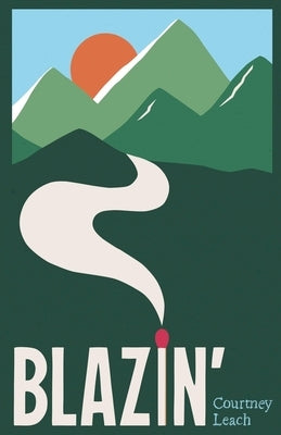 Blazin' by Leach, Courtney