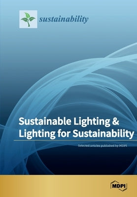 Sustainable Lighting & Lighting for Sustainability by 