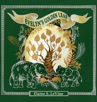 Evelyn's Golden Leaf by Levine, Elaine S.