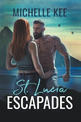 St. Lucia Escapades by Kee, Michelle