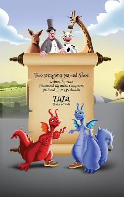 Two Dragons Named Shoe by Bader, Jerry (Zaza)