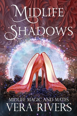 Midlife Shadows by Rivers, Vera