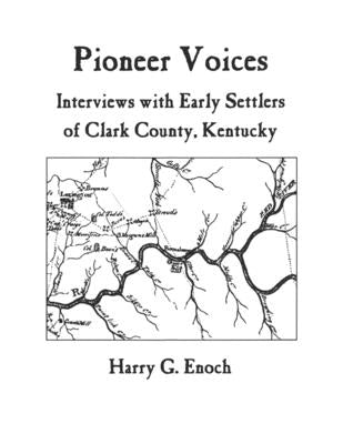 Pioneer Voices by Enoch, Harry G.